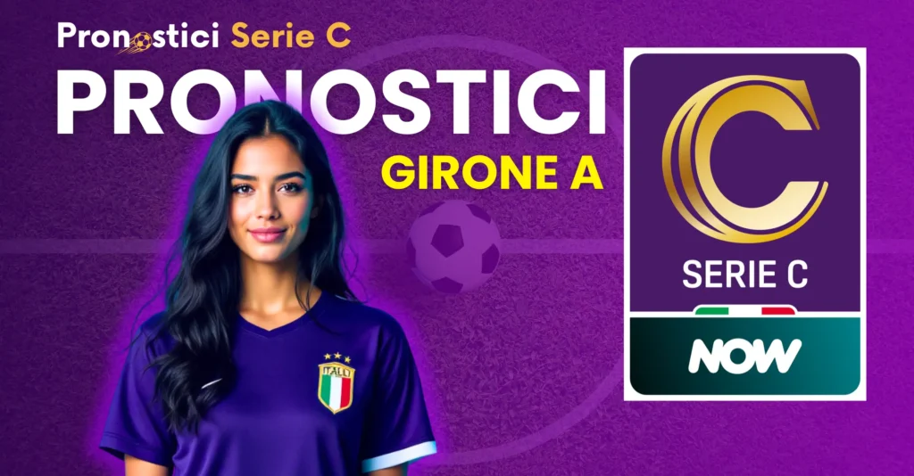 Pronostici Serie C Girone A oggi con quote e analisi Lega Pro